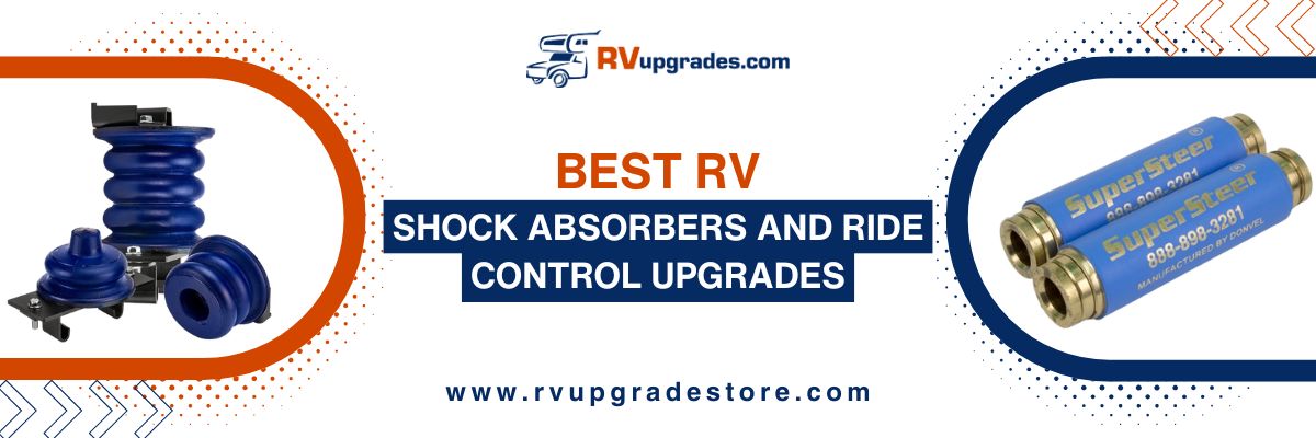 Best RV Shock Absorbers and Ride Control Upgrades